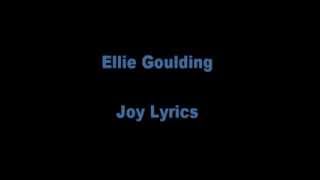 Ellie Goulding - Joy Lyrics