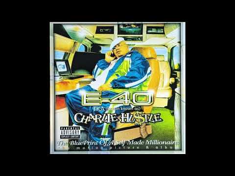 E-40 - Earl That's Yo Life (feat. Too $hort, Otis & Shug) [Explicit]