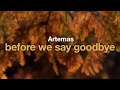 Artemas - before we say goodbye (Lyrics)