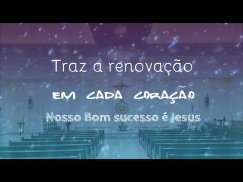 Hino de Nossa Sra. do Bonsucesso - Católica
