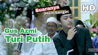 Download lagu Suaranya Hem Banget | Gus Azmi Turi Putih mp3