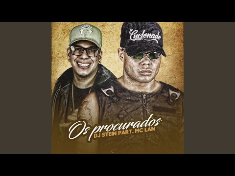 Os procurados (Participação especial MC Lan)