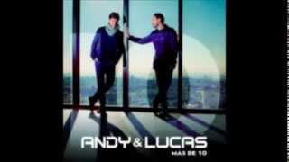 Andy y Lucas Besos inédita 2014