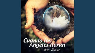 Cuando los Angeles Lloran