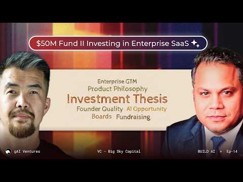 50M Fund II Investing in Enterprise SaaS | Jahn Karsybaev, Big Sky Capital VC | Build AI Podcast 14