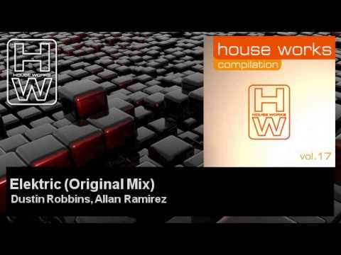 Dustin Robbins, Allan Ramirez - Elektric - Original Mix