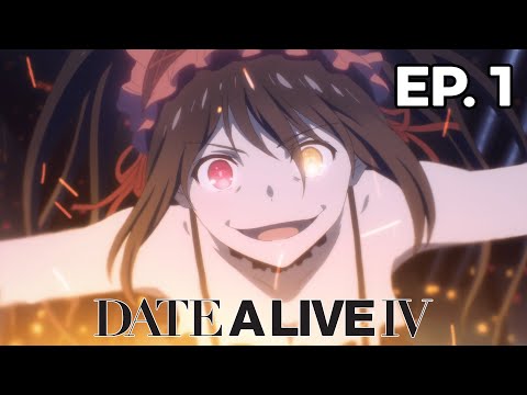 Date A Live IV - Épisode 1 - VOSTFR