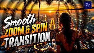 Smooth Zoom & Spin Transition in Premiere Pro (Fast & Cinematic)