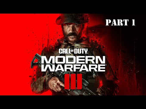 CALL OF DUTY MODERN WARFARE 3 Walkthrough Gameplay Part 1 - (COD 2023 Campaign)