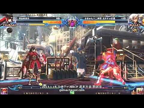 BBCP 1/19/2013 Game Chariot - Wara (Tsubaki) VS Kaqn (Bullet)