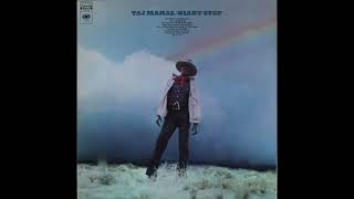 Taj Mahal – You&#39;re Gonna Need Somebody On Your Bond