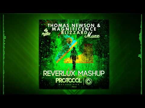 Thomas Newson & Magnificence vs New World Sound - Blizzard Muzz (Reverlux Mashup)