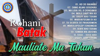 Download lagu LAGU ROHANI BATAK - MAULIATE MA TUHAN ( audio full album) mp3