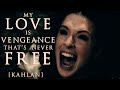 My Love is Vengeance That's Never Free [Kahlan ...