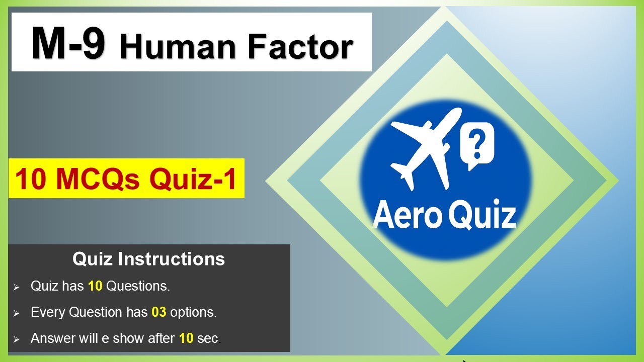Most Important MCQs Quiz | Module 9 Human Factors | EASA Part-66 B1.1 Exam Preparation