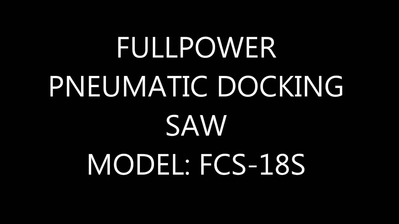 Fullpower Docking Saw FCS 18S