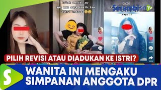 Download lagu VIRAL Wanita Mengaku Simpanan Anggota DPR Tolak Omnibus Law: Pilih Revisi atau Diadukan ke Istri? mp3