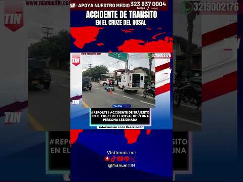 #REPORTE | Accidente de tránsito en el Cruce de El Rosal dejó una persona lesionada