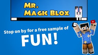 Mr. Magic Blox Welcome Video