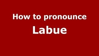 How to pronounce Labue