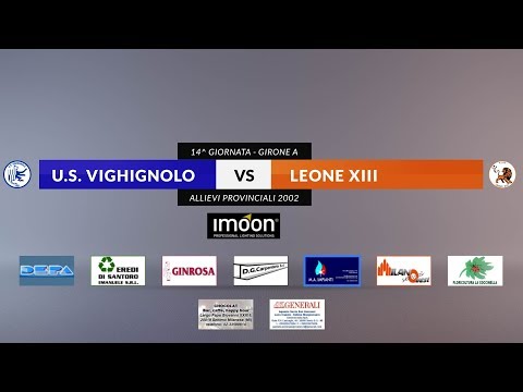 US VIGHIGNOLO vs LEONE XIII - Allievi Provinciali 2002