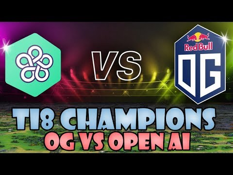 OG Ti8 Champions VS Open AI — Dota 2