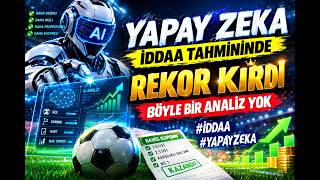 YAPAY ZEKA İDDAA TAHMİNİNDE REKOR KIRDI BÖYLE BİR ANALİZ YOK #İDDAA #YAPAYZEKA