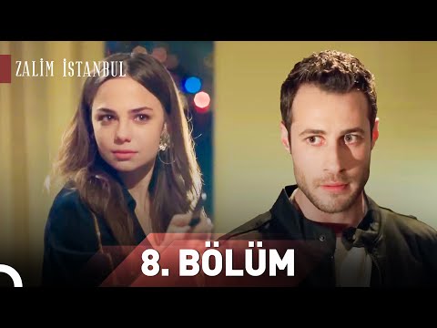 Zalim İstanbul 8. Bölüm (HD)