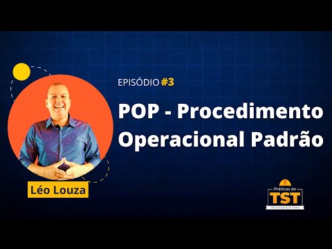Práticas do TST #03: POP - Procedimento Operacional Padrão