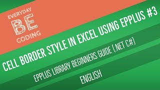 How To Apply Cell Border Style In Excel Sheet Using Epplus .NET Library - Part Three