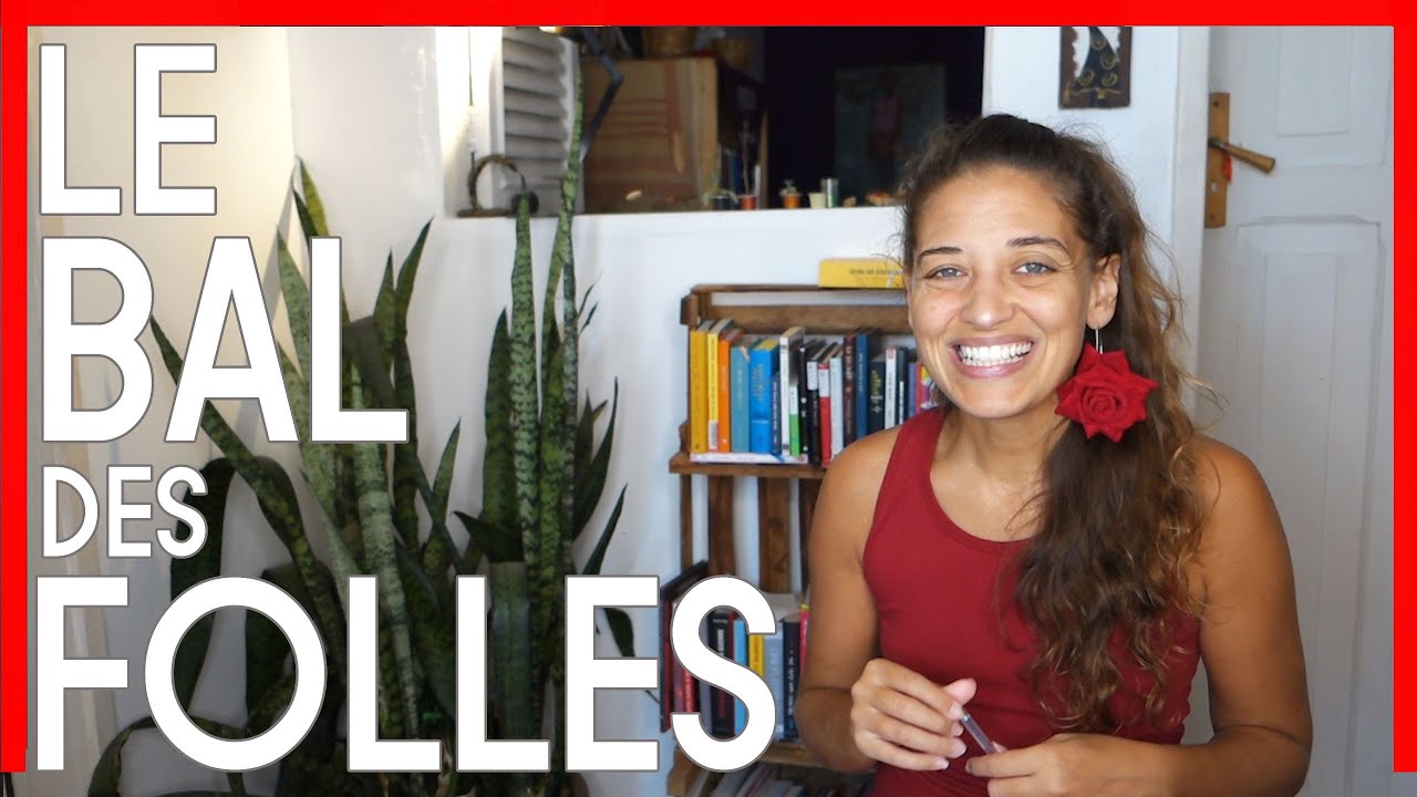 ??Le Bal des Folles