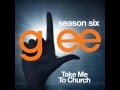 Glee - Take Me to Church (DOWNLOAD MP3+LYRICS ...