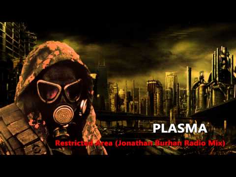 Plasma - Restricted Area (Jonathan Burhan Radio Mix)