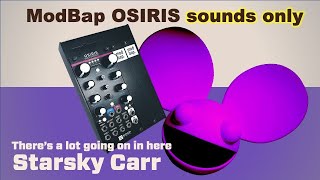 Video thumbnail for Deadmau5 with a single Oscillator // the ModBap Osiris by Starsky Carr