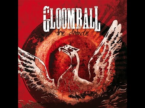 Gloomball - The Distance [Lyrics]