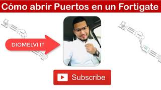 Tutorial De Cómo Abrir Puertos en un Firewall Fortigate