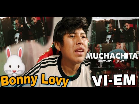 [Reacción] VI-EM, Bonny Lovy - Muchachita (Official Video)