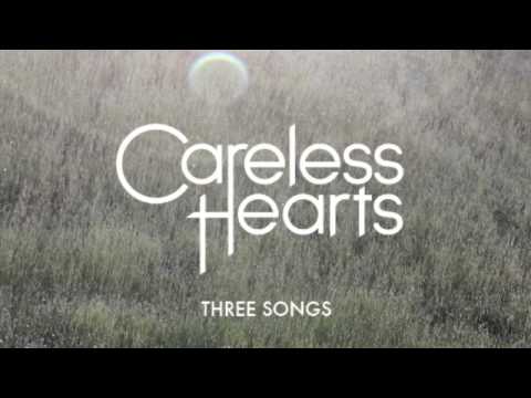 Careless Hearts - I'd Be a Wreck (Three Songs EP)