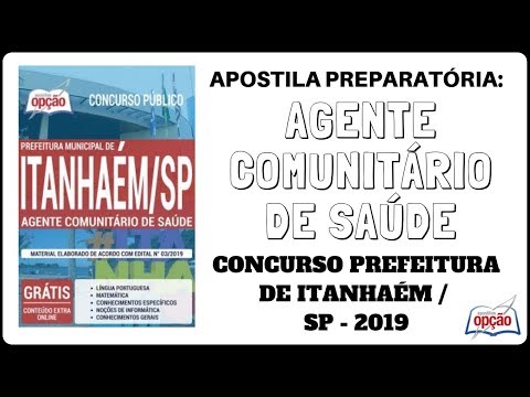 Apostila Agente Comunitário de Saúde - Concurso Prefeitura de Itanhaém / SP - 2019 (Apostilas Opção)