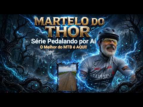 MARTELO DO THOR - A NOVA CICLORROTA BRUTA DE MARIALVA PR | MTB com Cachoeira, Rios e Muita Elevação