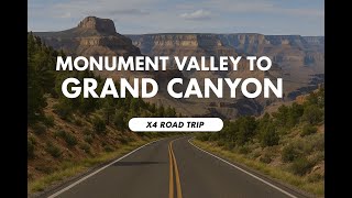 Monument Valley to the Grand Canyon - A road trip across Navajo Nation