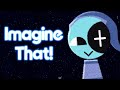 Imagine That