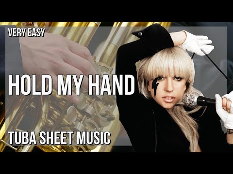 Tuba Sheet Music: How to play Hold My Hand (Top Gun Maverick) by Lady Gaga