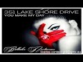 351 Lake Shore Drive feat. Noella - You Make my ...