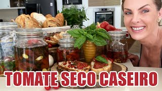 COMO FAZER TOMATE SECO CASEIRO | COZINHANDO EM FAMÍLIA