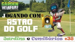 Plants Vs. Zombies Garden Warfare - Jardins&amp;Cemitérios - (Zumbi) - Astro do Golf #38