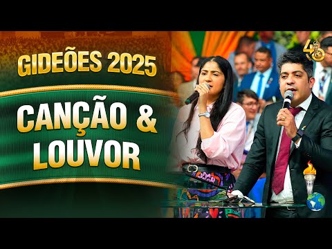 Gideões 2025 | Canção & Louvor