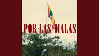 Por Las Malas