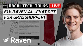 Archi-Tech Talk E11: E11: Raven.AI...Chat GPT for Grasshopper!