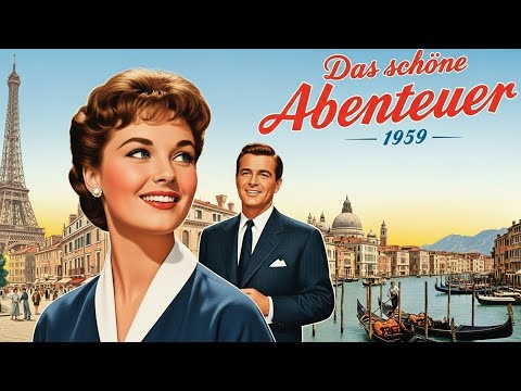 Liselotte Pulver | Das schöne Abenteuer –  Comedyfilm ansehen (Deutsche Synchronisation)